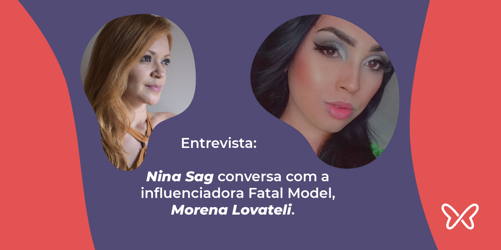 Nina Sag Entrevista Morena Lovateli Acompanhante E Influenciadora