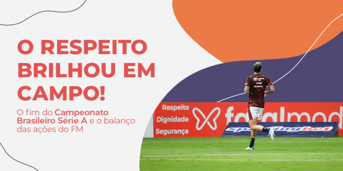 O respeito brilhou em campo no Campeonato Brasileiro Série A!