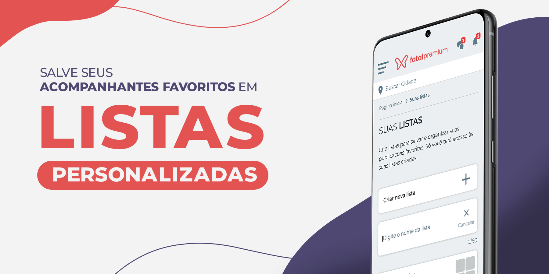 Novidade: salve o perfil de seus anunciantes favoritos na Fatal Model com a  função Listas Personalizadas - Blog - Fatal Model