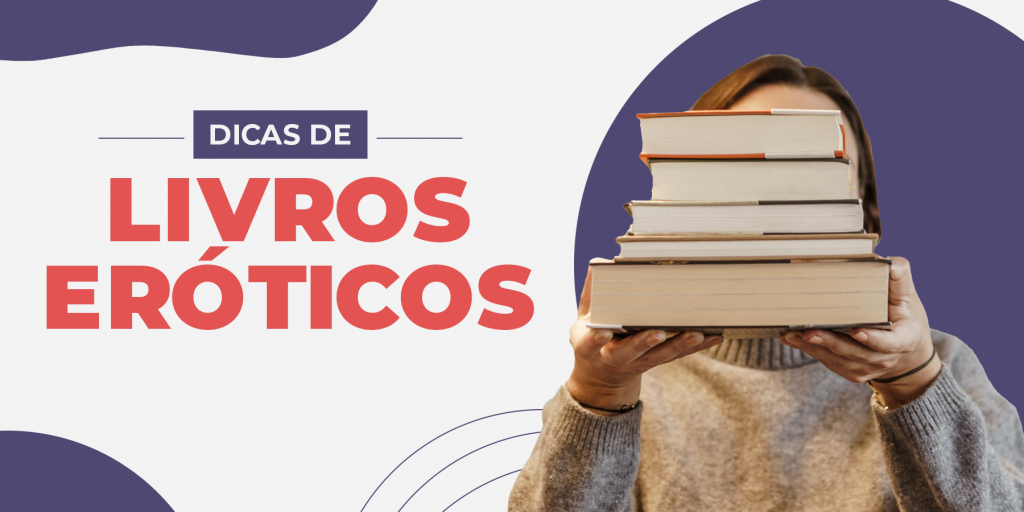 Livros Er Ticos Dicas De Leituras Prazerosas Blog Fatal Model