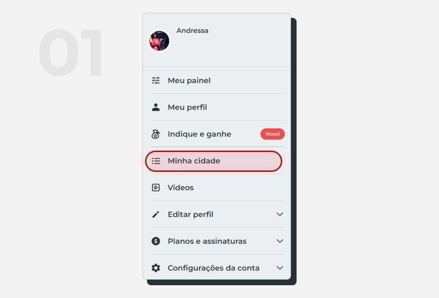 Para adquirir o Destaque, você deve acessar “minha cidade” no menu da sua conta Fatal Model.