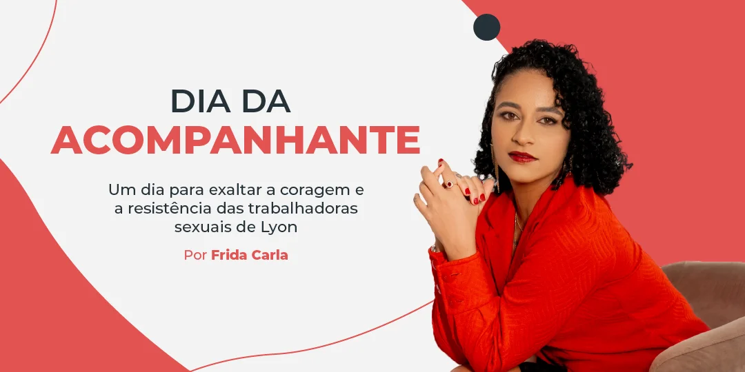 O dia da acompanhante e as trabalhadoras sexuais de Lyon