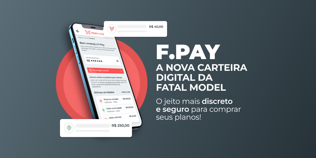 Novidade, carteira digital da Fatal Model, conheça a F.Pay
