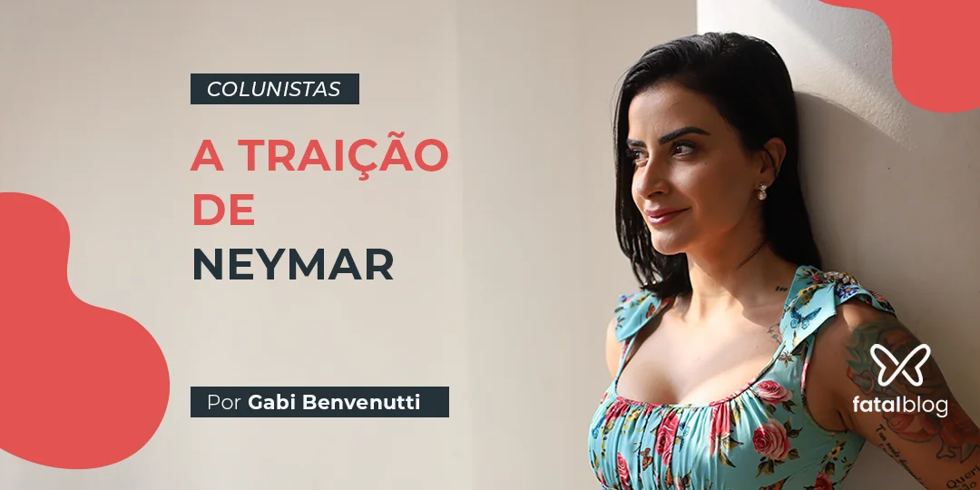 A Traição de Neymar Fatal Model