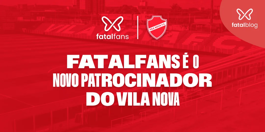 FatalFans é o novo patrocinador do Vila Nova Futebol Clube